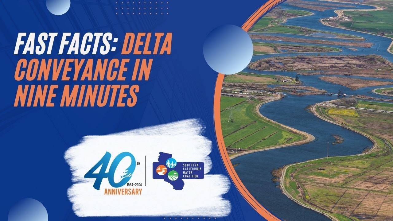 Fast Facts: Delta Conveyance Project