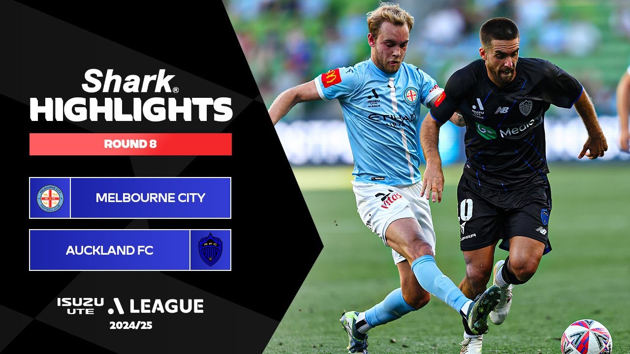 Melbourne City FC v Auckland FC - Shark Highlights | Isuzu UTE A-League 2024-25 | Round 08