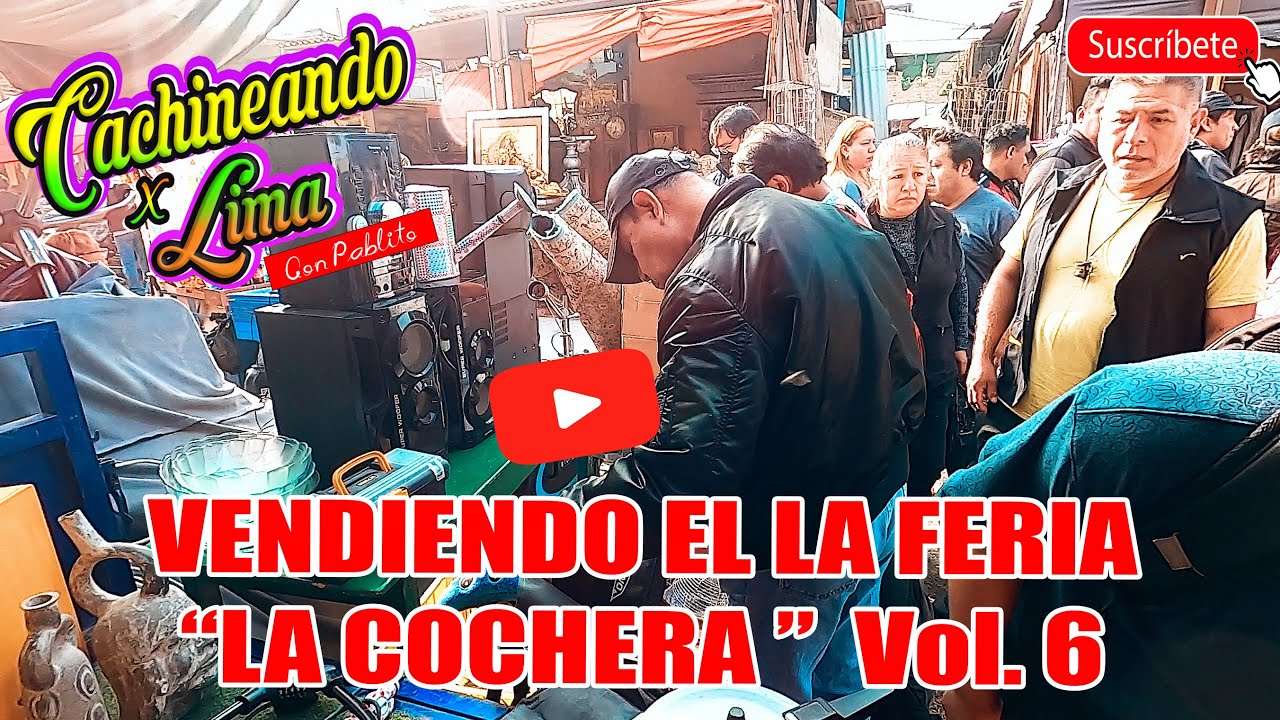 CACHINEANDO POR LIMA... CAPITULO # 127 VENDIENDO EN LA FERIA TODO BARATO Vol.6