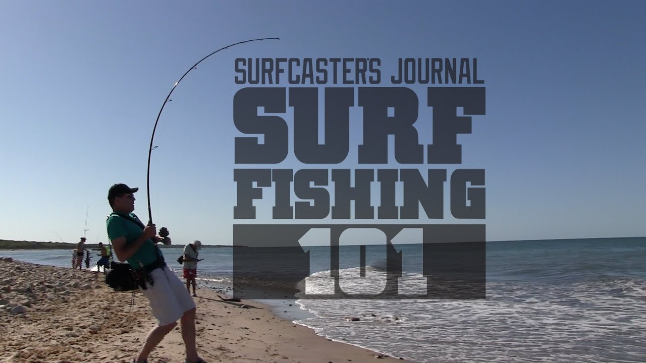 Surfcaster's Journal Magazine -Introducing Surf Fishing 101 series