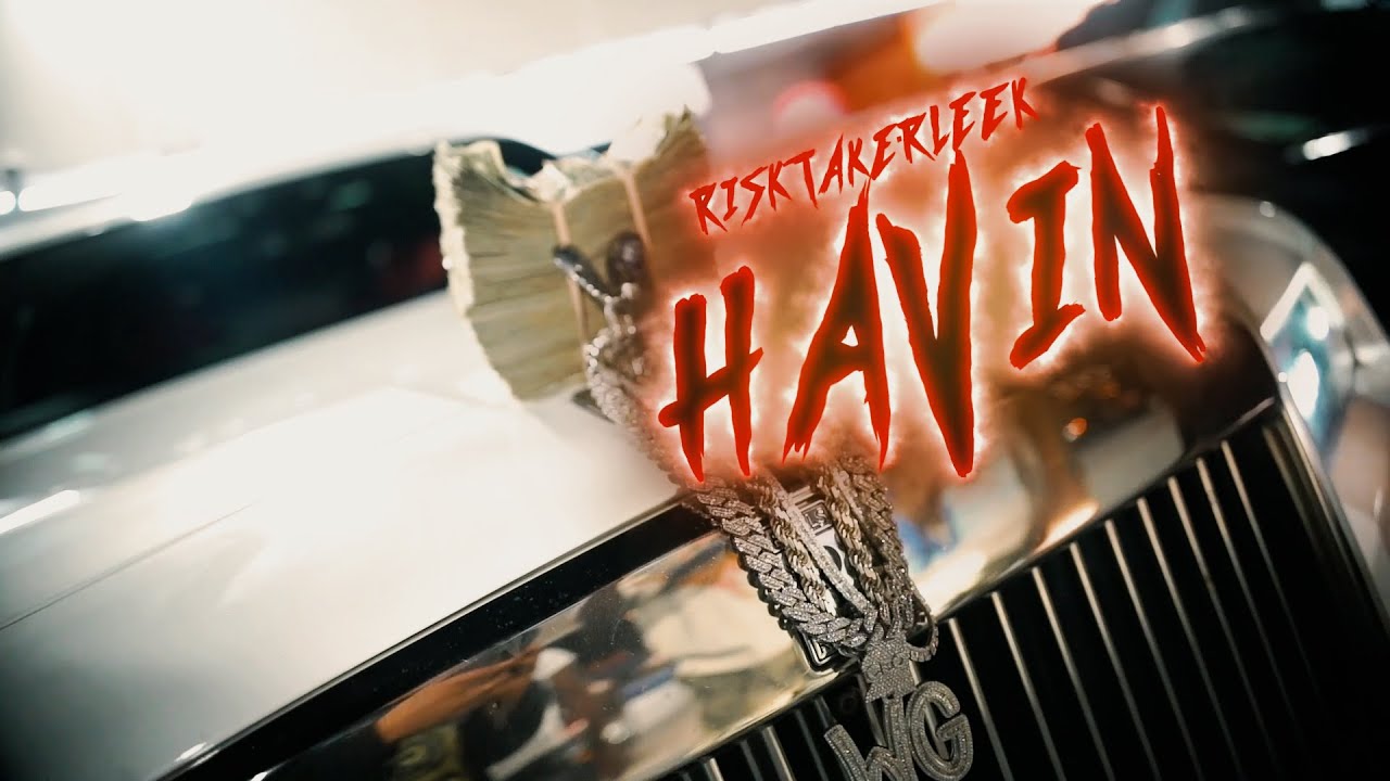 RiskTakerLeek- Havin (Official Video) Shot by @asianboydave2149