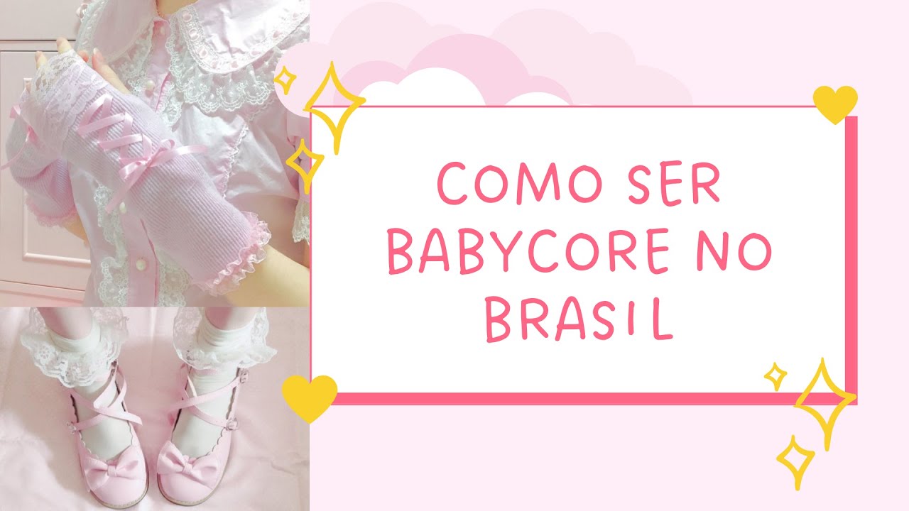 Como ser Babycore no Brasil | Babycore aesthetic Guide