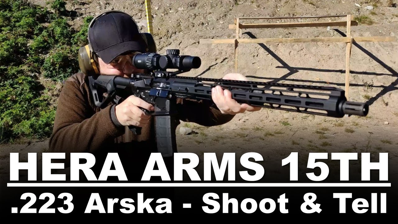 Hera Arms 15th Arska - Shoot&Tell