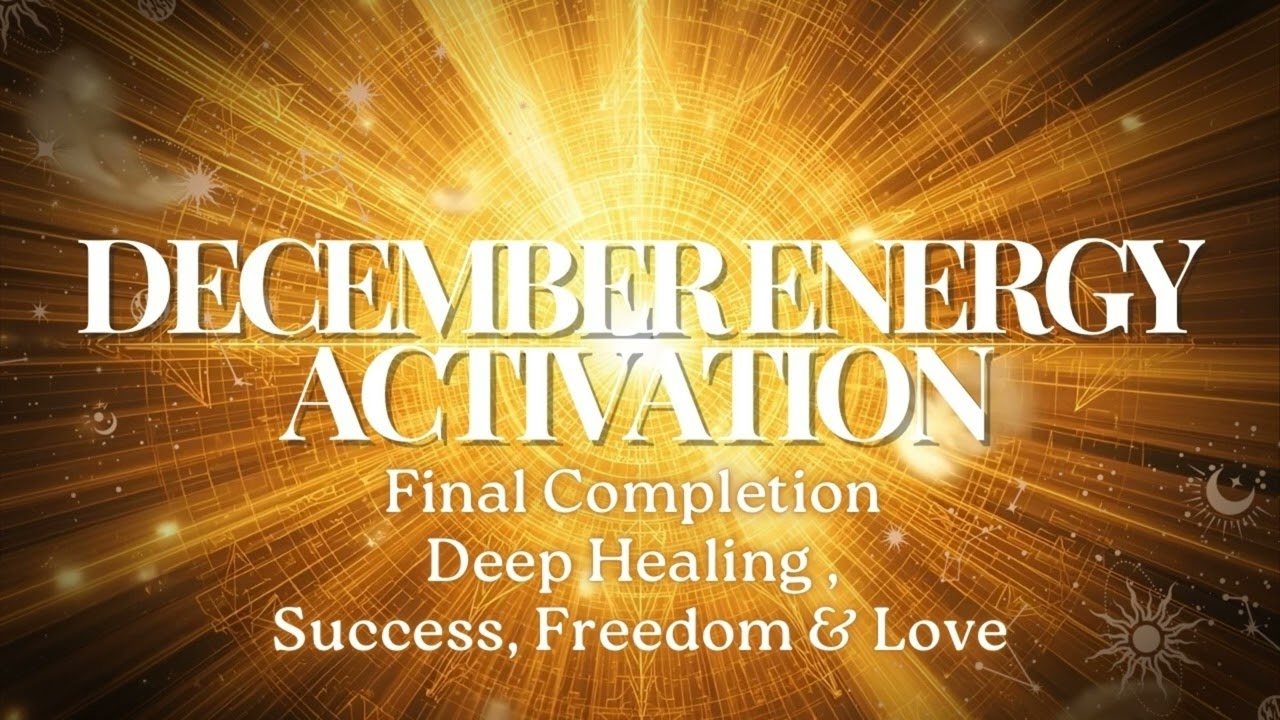 December Energy Activation ❄️ Guided Healing to Close Cycles, Claim Freedom & Rise Into Love