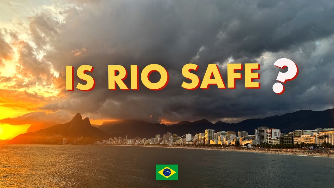Is Rio de Janeiro safe?