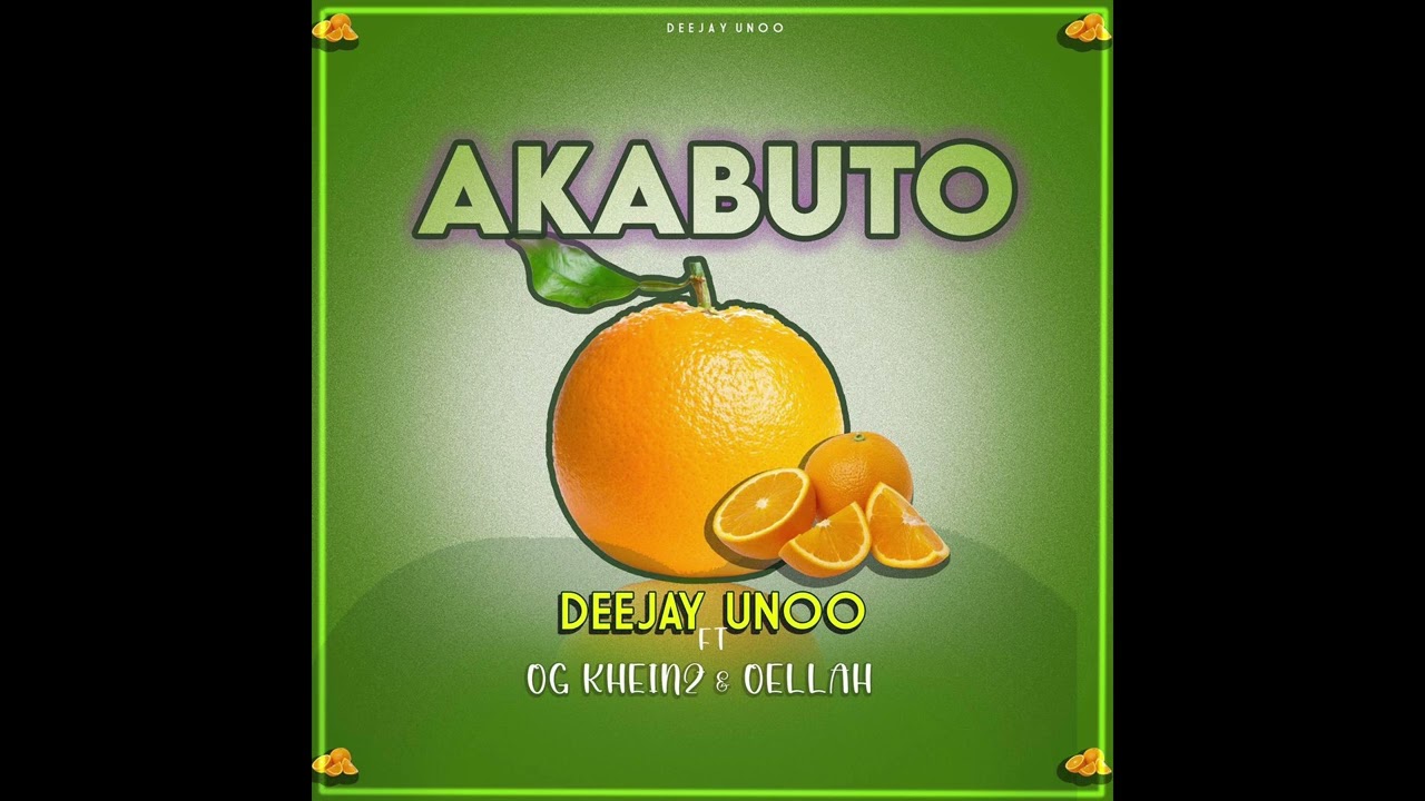 Akabuto - deejay unoo ft og khainz & oellah (official audio)