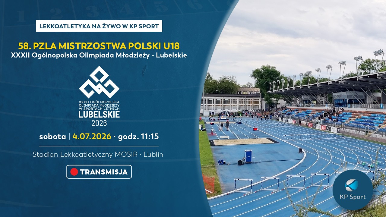 58. Mistrzostwa Polski U18 w Lekkiej Atletyce | 32. OOM / 🔴LIVE / Dzień 3 [4.07.2026]