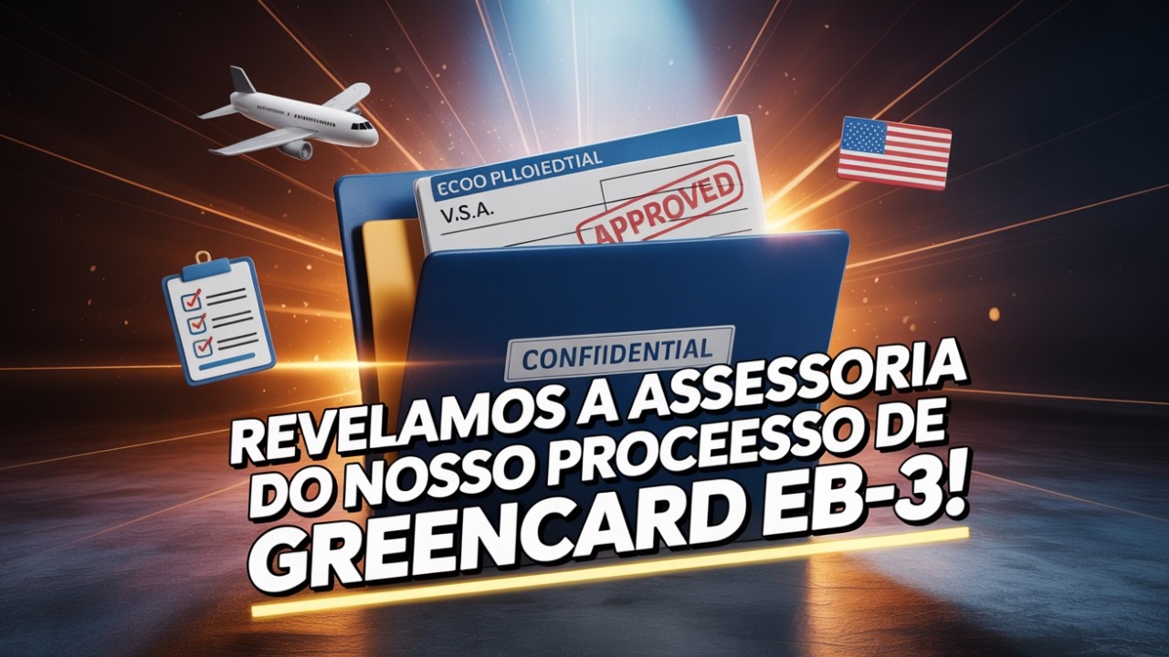 A Verdade Sobre as Assessorias EB-3: Qual Escolhemos e Por Quê!