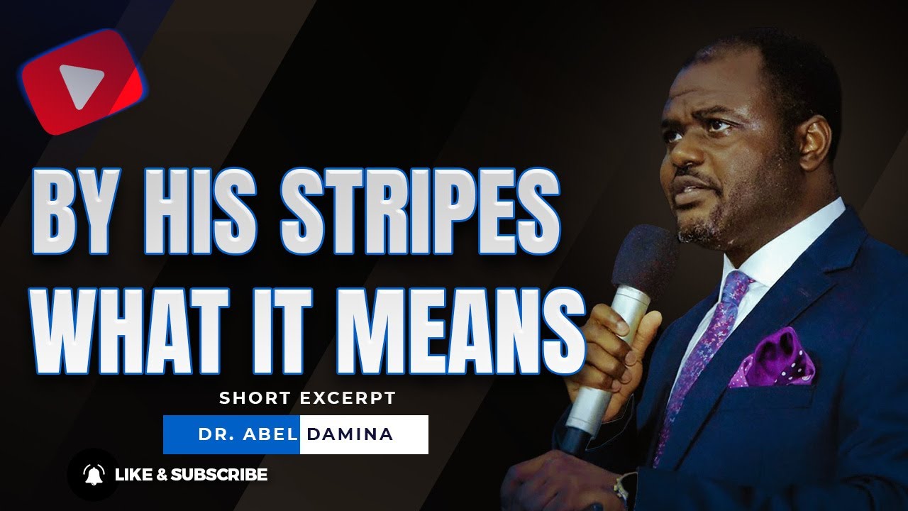 By His Stripes We are Healed || What does it mean?
