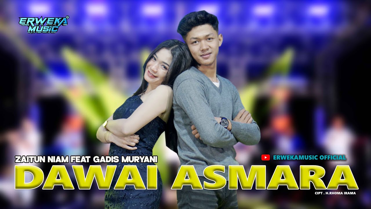 DAWAI ASMARA - ZAITUN NIAM FEAT GADIS MURYANI || KONTEN ERWEKA MUSIC || RWK.IND STORE FYP TIKTOK
