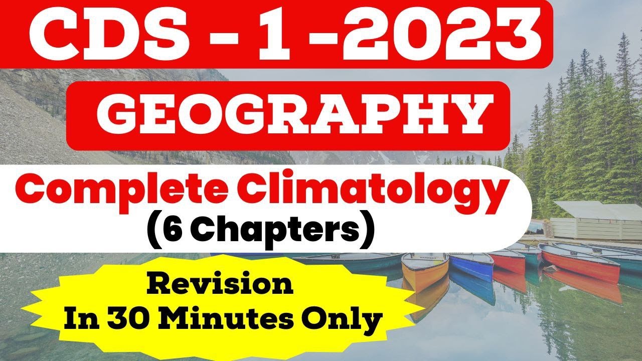 COMPLETE CLIMATOLOGY REVISION FOR CDS 1 2023 IN 30 MINUTES