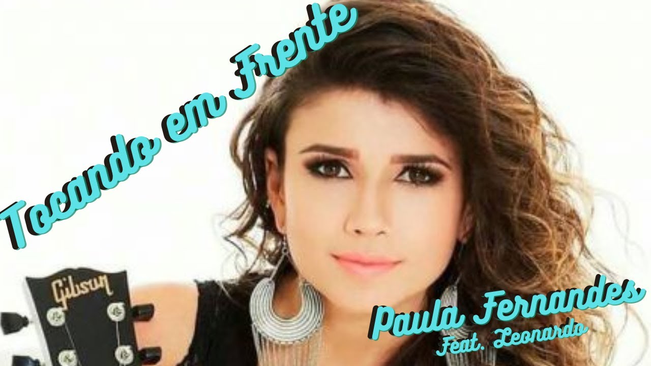 Tocando em Frente - Paula Fernandes - Grande sucessos