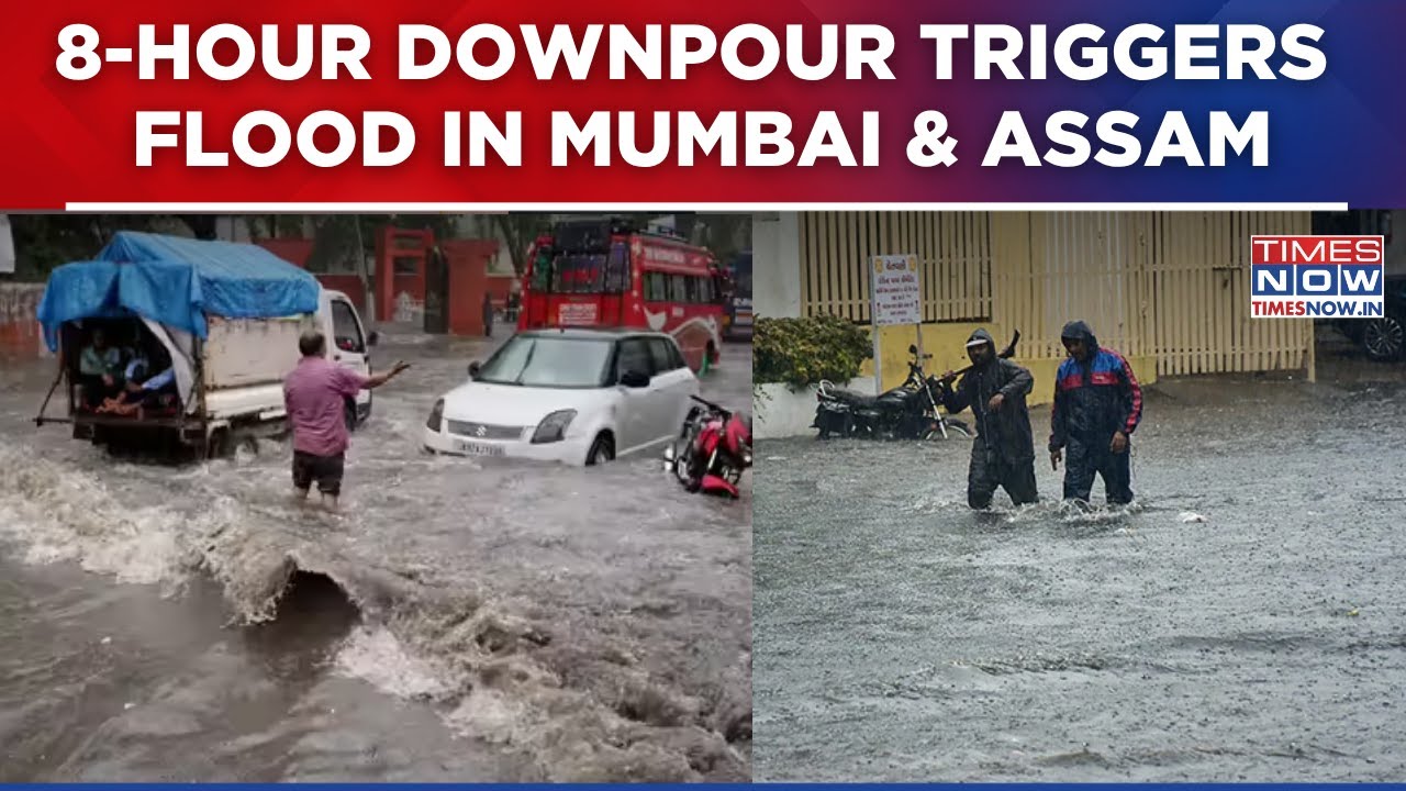 Rain Fury Batters Mumbai & Assam: 8-Hour Downpour Triggers Floods, Bridge Collapse | Watch