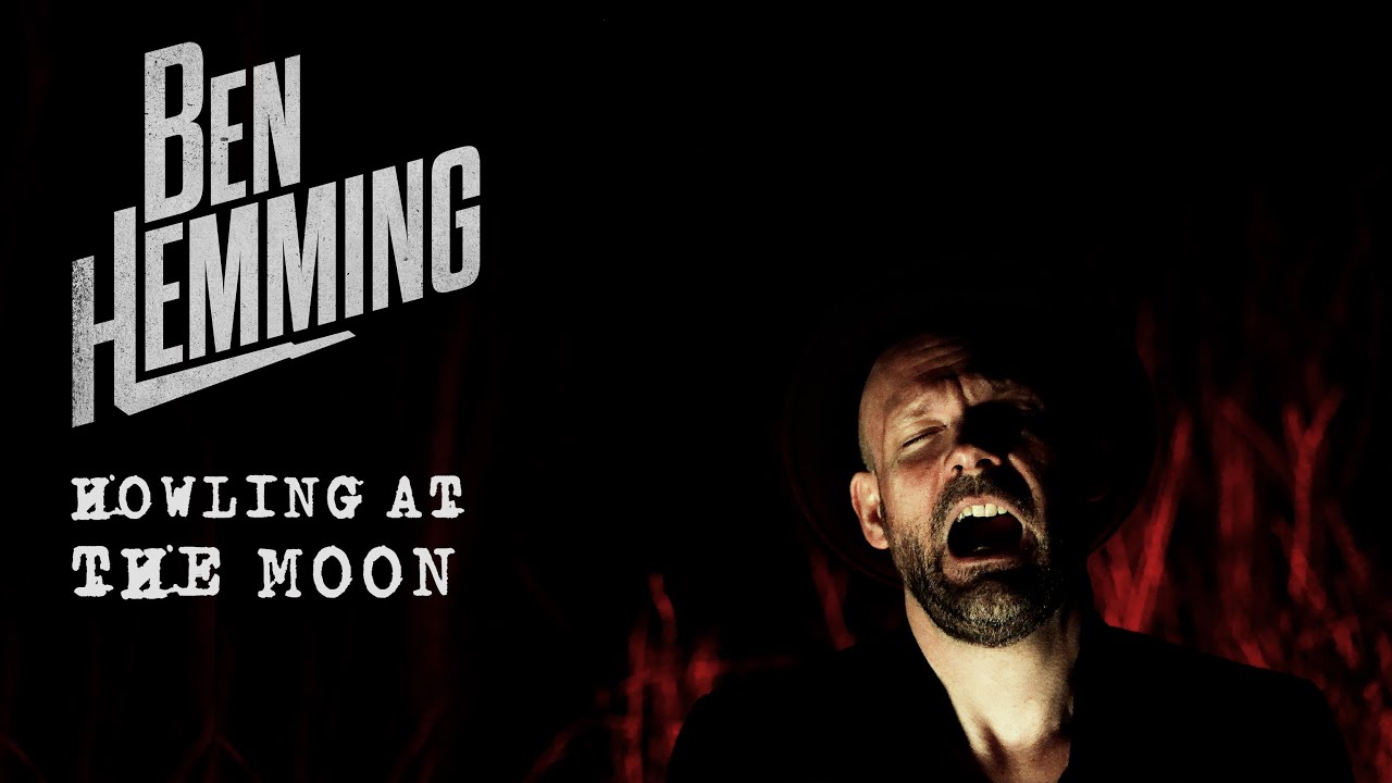 Ben Hemming - Howling At The Moon (official video)