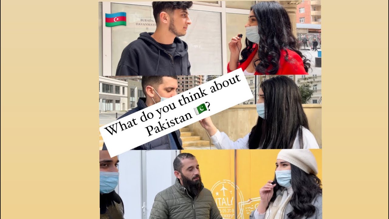 What Azerbaijani People Thinks About Pakistan and Pakistani people 🇵🇰 🇦🇿 || Asking From Locals