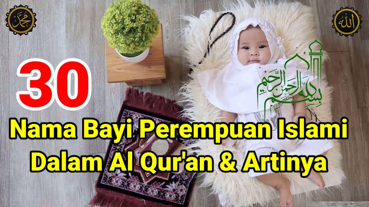30 Nama Bayi Perempuan Islami Dalam Al Qur'an Dan Artinya