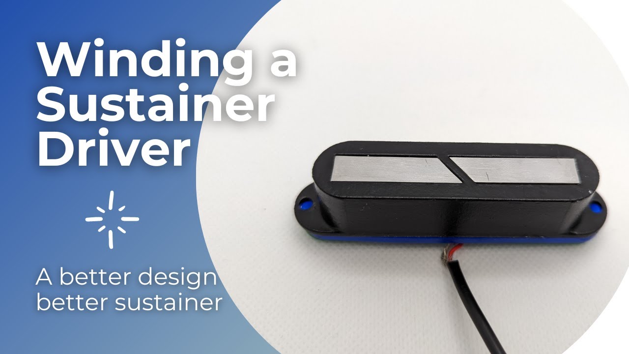 Winding a DIY Sustainer Driver
