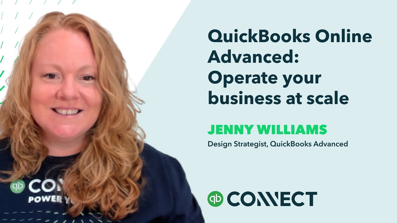 QuickBooks Online Advanced: Operate your business at scale | QuickBooks Connect