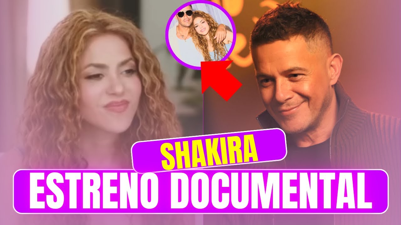 ESTRENO del DOCUMENTAL de Alejandro Sanz MOMENTOS INÉDITOS con Shakira