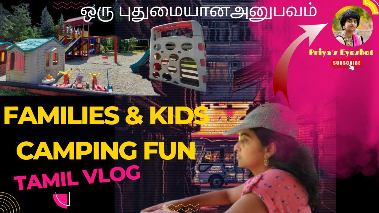 இதலெல்லாம் ஒரு அனுபவம்தான்| Families and Kids Camping 🏕Fun| 