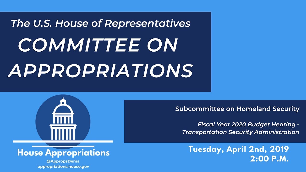 FY 2020 Budget Hearing – Transportation Security Administration (EventID=109213)