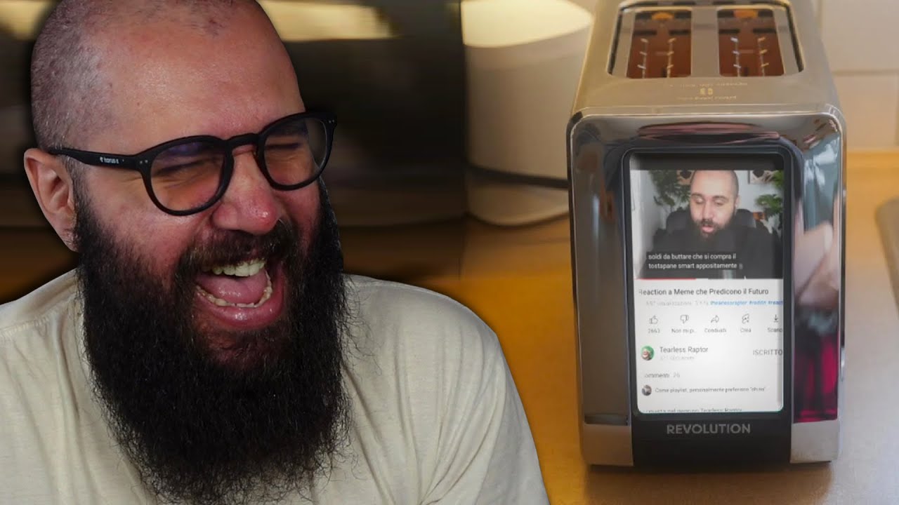 Smettetela di Guardare i Miei Video dal Tostapane.
