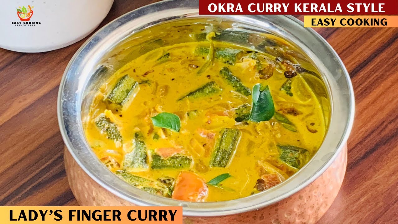 Okra Curry Kerala Style | Lady’s Finger Curry  | Vegetable Recipes