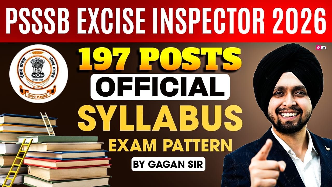 PSSSB EXCISE INSPECTOR 2026 | 197 POSTS | OFFICIAL SYLLABUS & EXAM PATTERN | Gagan Sir