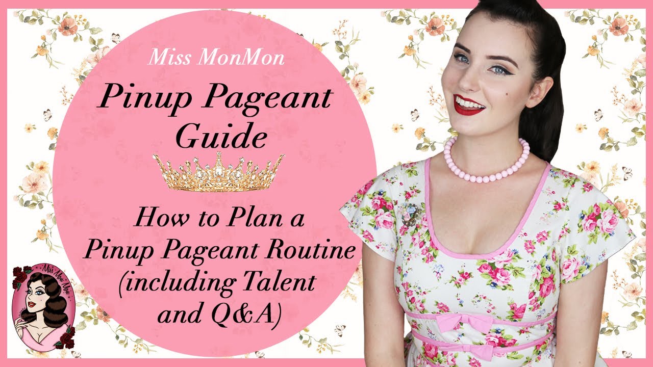 How to Plan a Pinup Pageant Routine (with Talent and Q&A) - The Pinup Pageant Guide with Miss MonMon