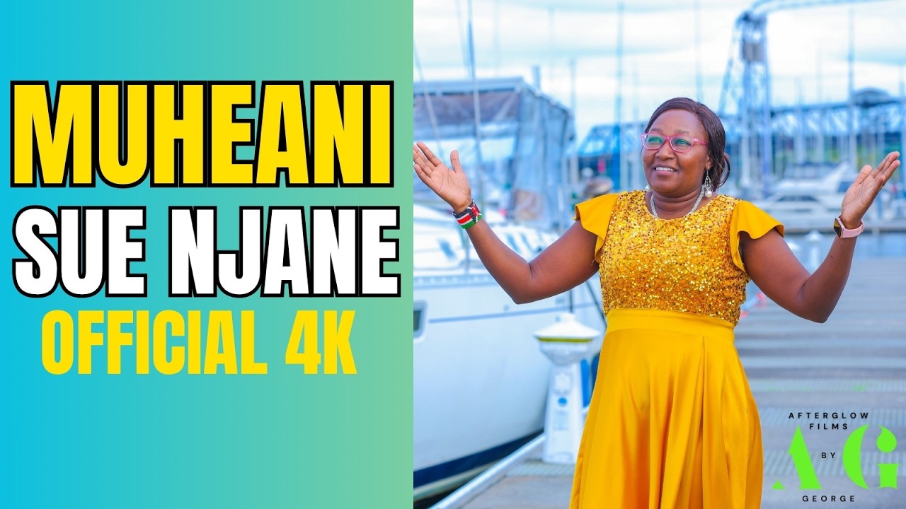 Sue Njane - MUHEANI (OFFICIAL MUSIC VIDEO 4K)