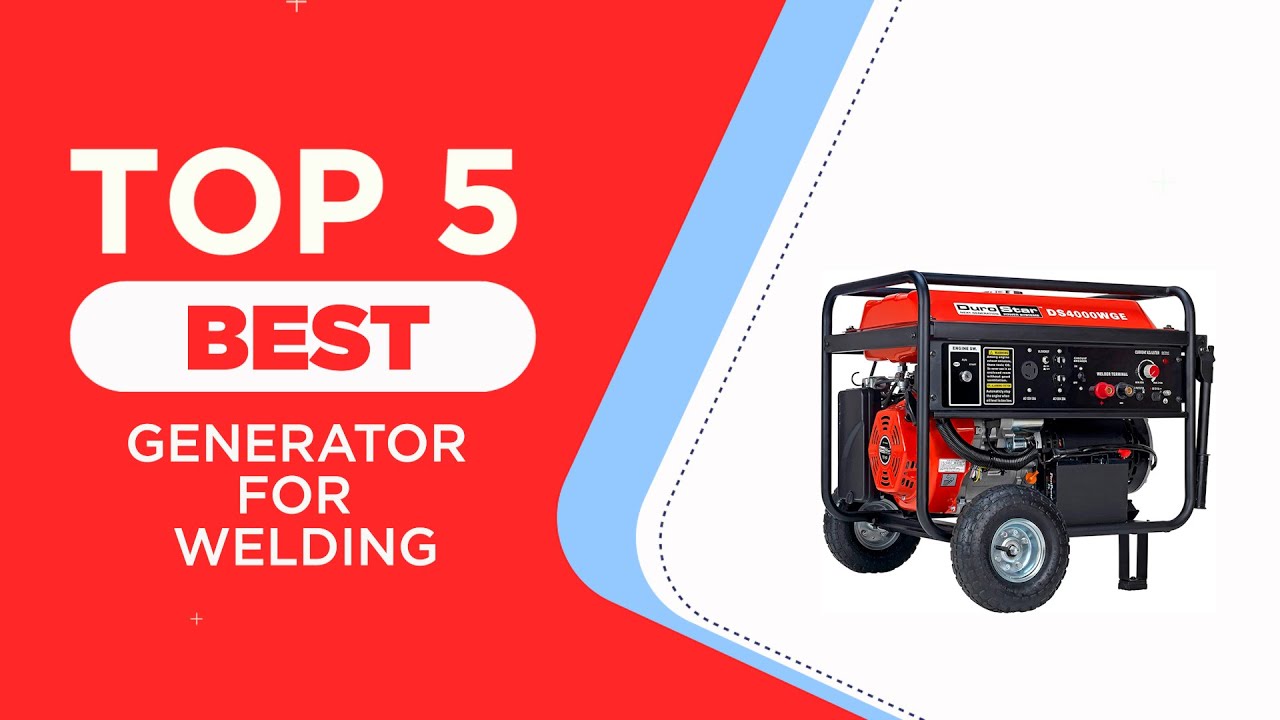 Top 5 Best Generator for Welding to Buy in 2025 ( Reviewed ) - Best Engine Driven Welder Generators
