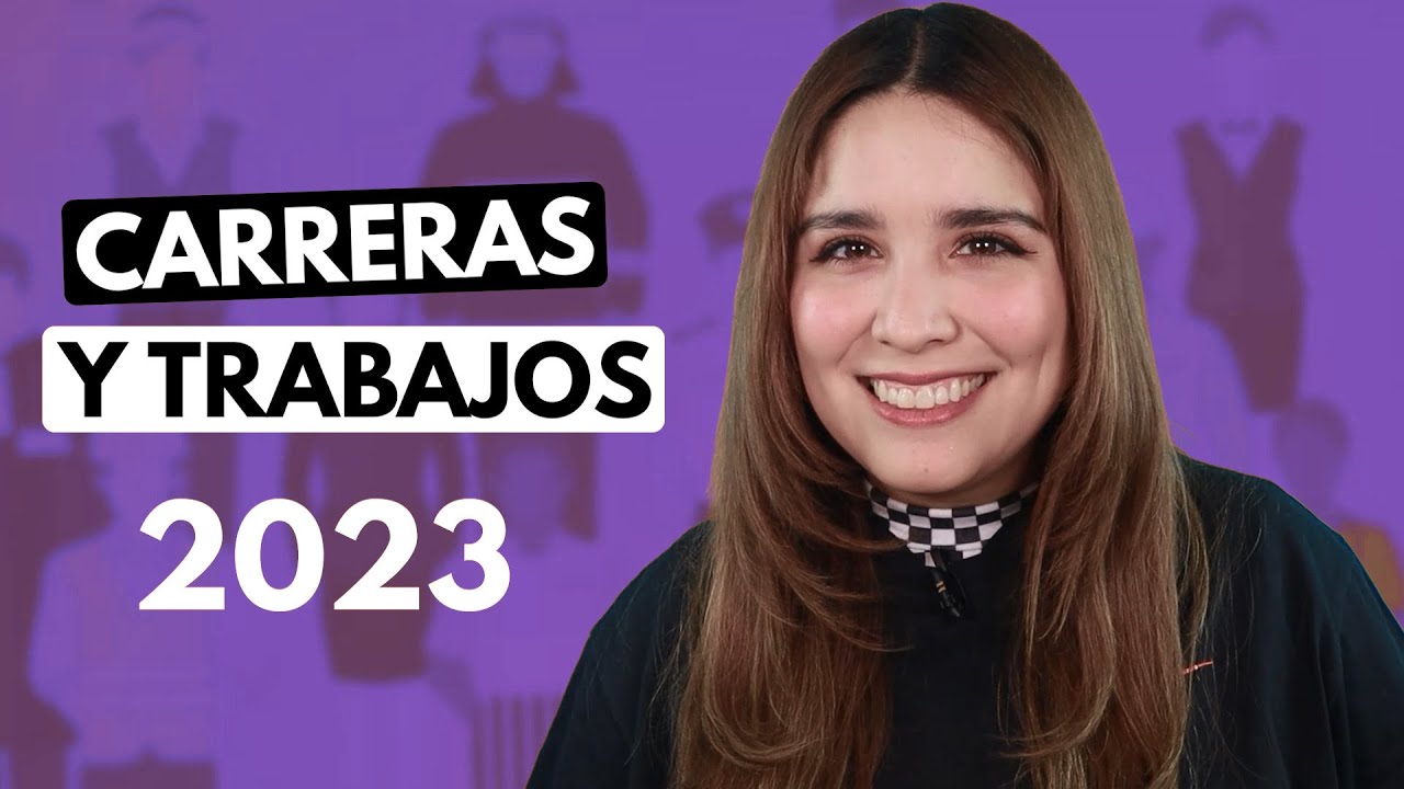 Carreras y trabajos más demandados 2023 💼🚀 ¡Conoce las carreras y trabajos del futuro 2023!