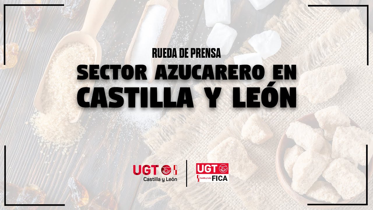 RUEDA DE PRENSA SECTOR AZUCARERO EN CASTILLA Y LEÓN