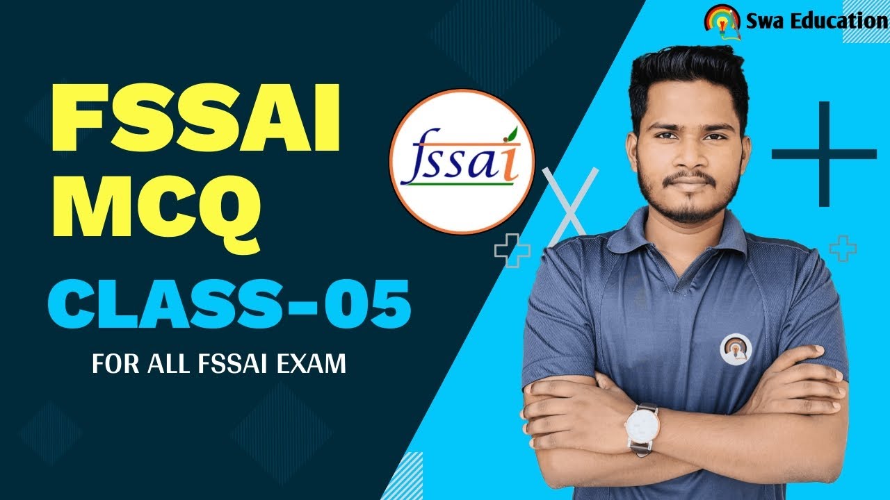 FSSAI MCQ IMPORTANT QUESTIONS| CLASS-05 || FSSAI Assistant/CFSO & Technical Officer Exam