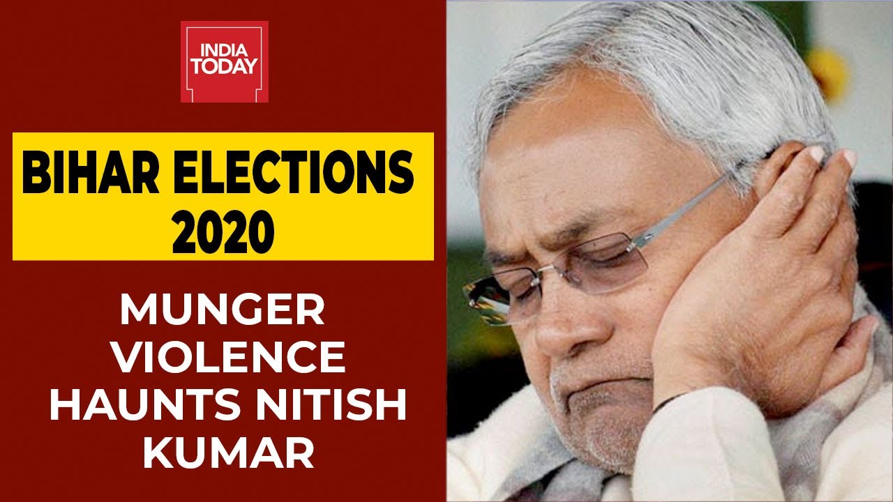 Munger Violence Haunts CM Nitish Kumar | Bihar Elections 2020 | India Today