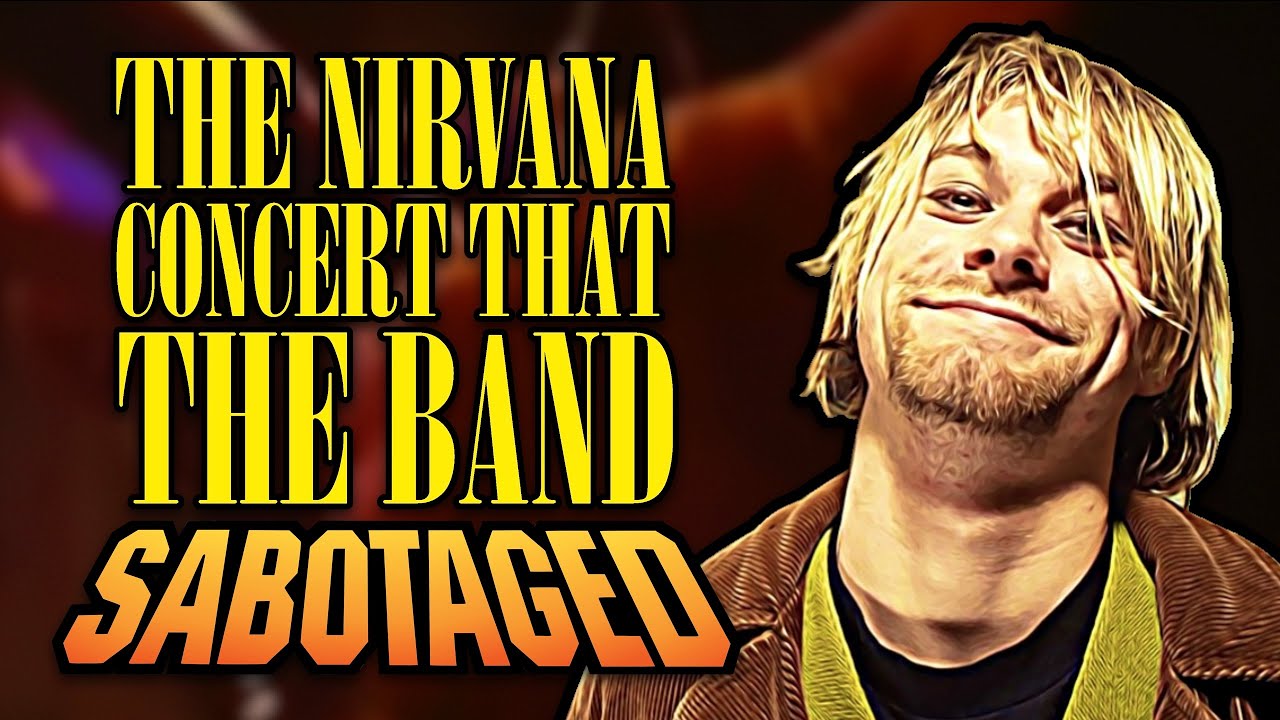 One of Nirvana’s Best Concerts Was a Performance They Sabotaged
