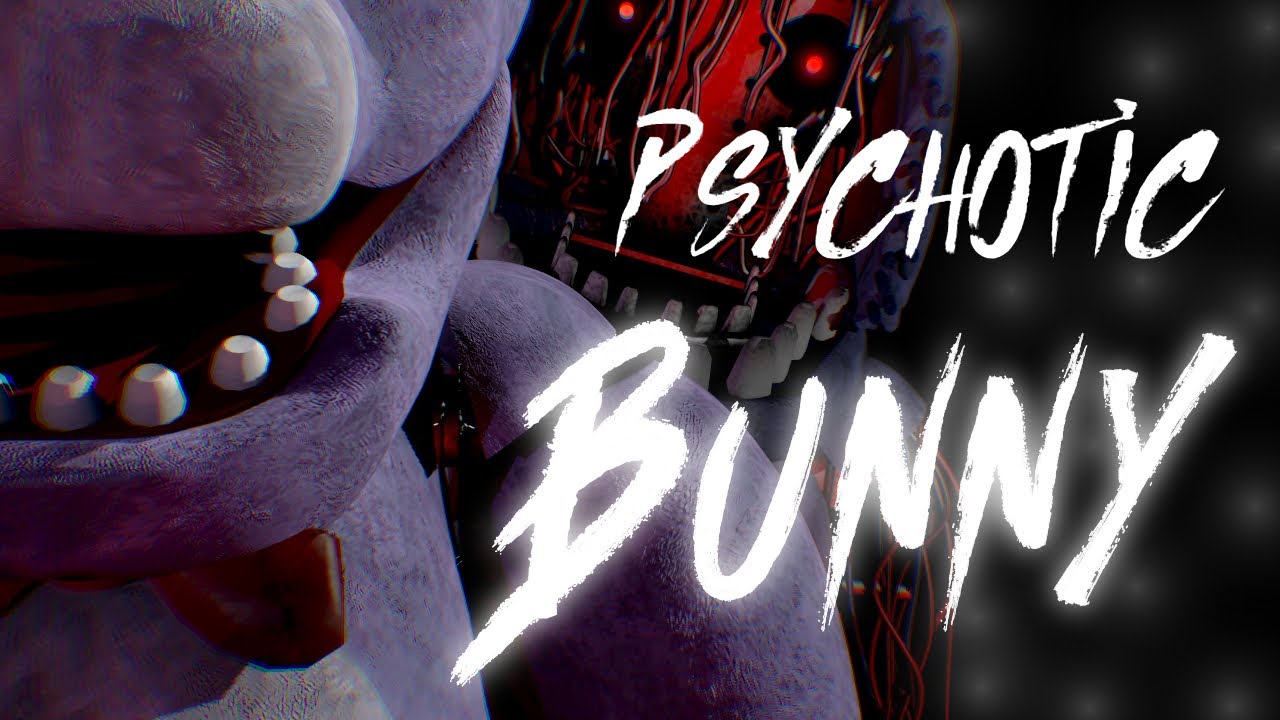 (FNAF SFM/BLENDER/C4D)Psychotic Bunny by APAngrypiggy (feat. Alainamates) COLLAB