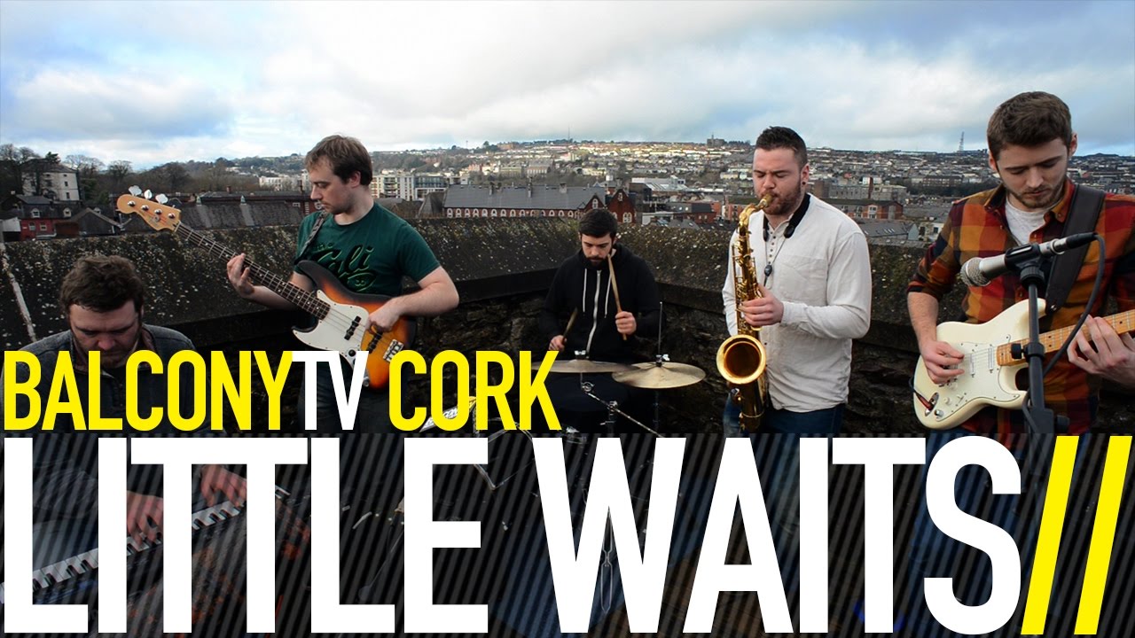 LITTLE WAITS - LATE FOR THE TRAIN (BalconyTV)