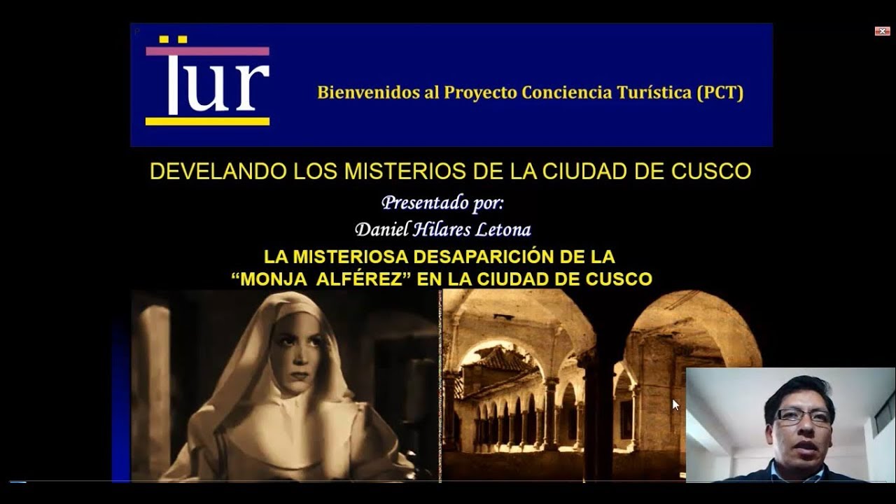 La misteriosa desaparición de la monja alférez en  la ciudad de Cusco.