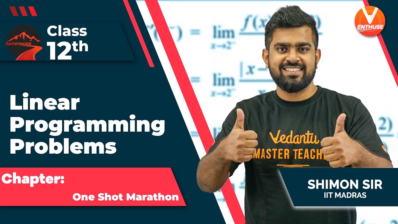 Linear Programming Problems [ One-Shot Marathon🏃‍♂️ ] | JEE 2022 | JEE Maths | Shimon Sir✌