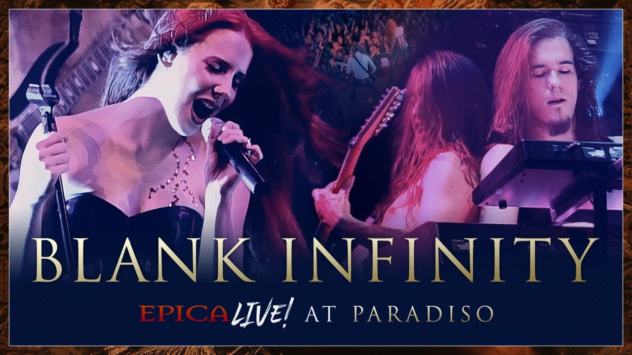 EPICA - Blank Infinity (Live At Paradiso—OFFICIAL LIVE VIDEO)