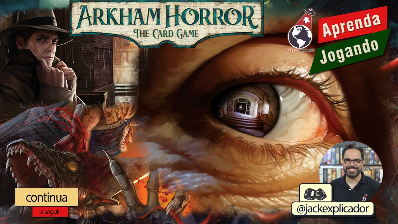 Arkham Horror Card Game - Parte 1 - Jack Explicador