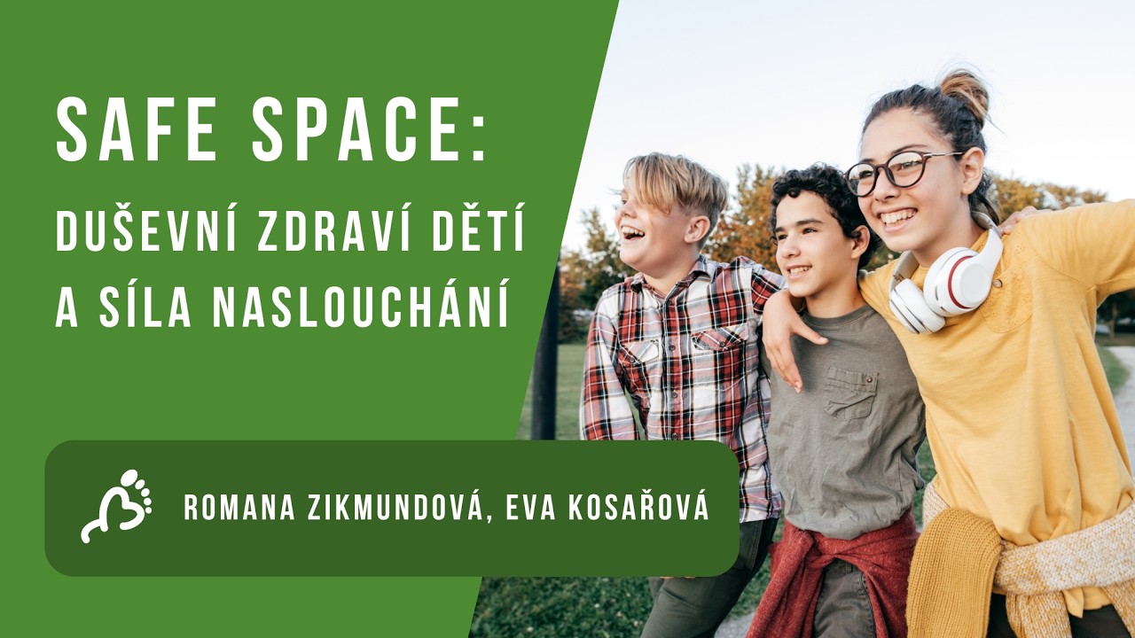 Safe Space Reset: Duševní zdraví dětí a síla naslouchání