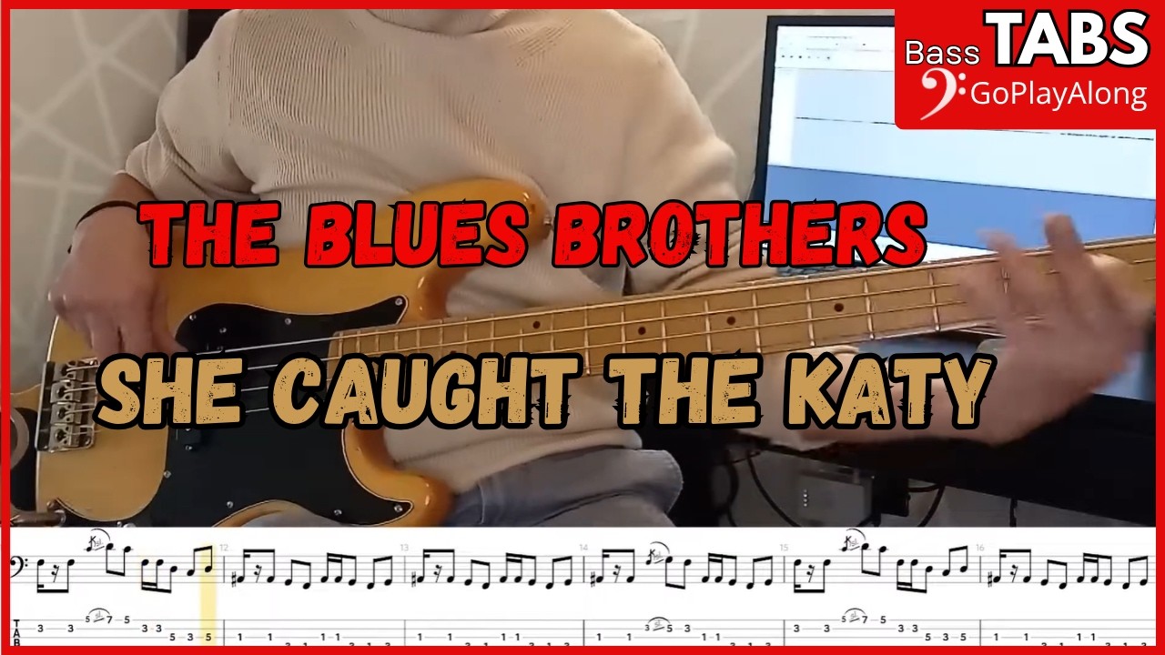 The Blues Brothers - She Caught the Katy (Cover Bass+tab)(Play Along)