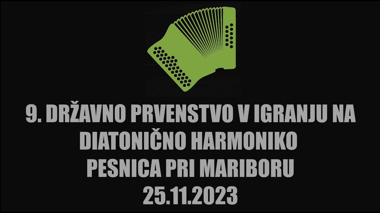 9. DRŽAVNO TEKMOVANJE V IGRANJU NA DIATONIČNO HARMONIKO 25.11.2023