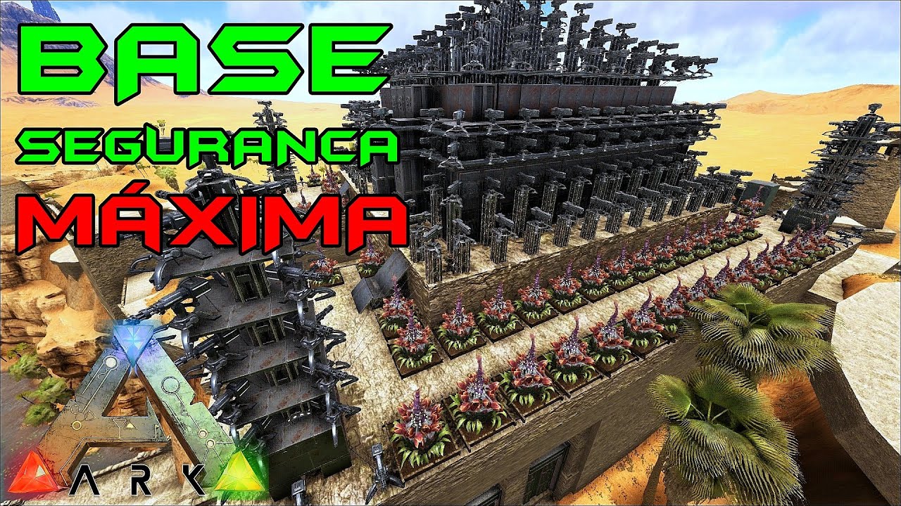BASE SEGURANÇA MÁXIMA | PVP | ARK SURVIVAL EVOLVED