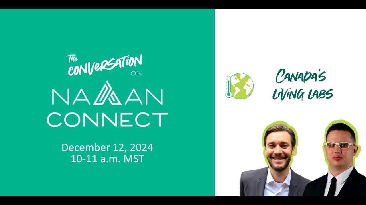 The CONVERSATION on NAAAN CONNECT on Canada’s Living Labs