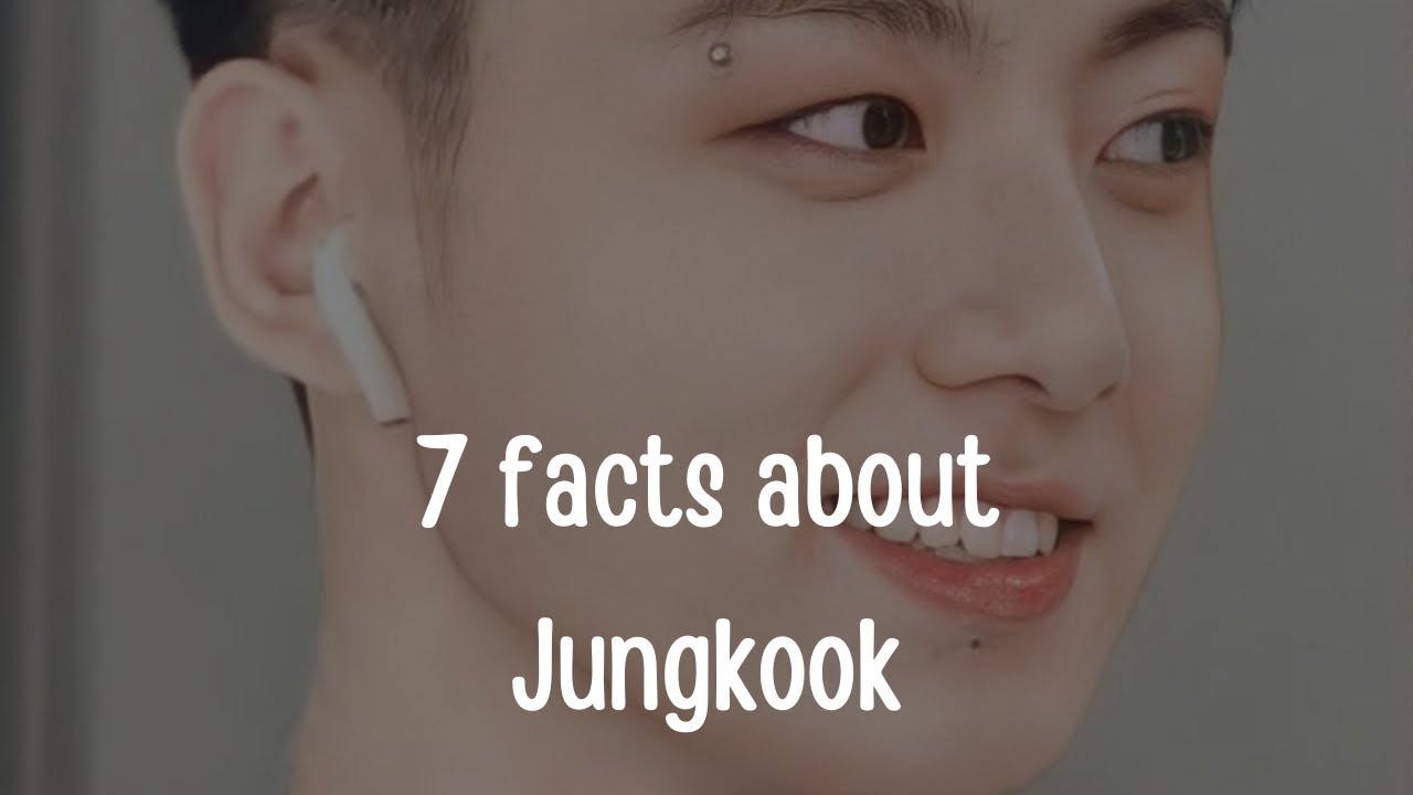 7 facts about Jungkook