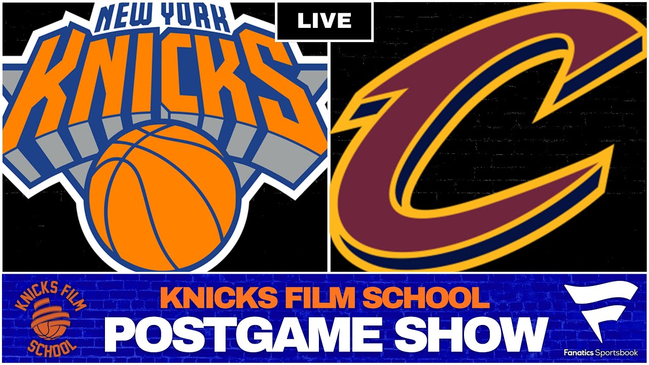 Knicks at Cavaliers -  Recap & Reaction | POSTGAME SHOW | Knicks Film School