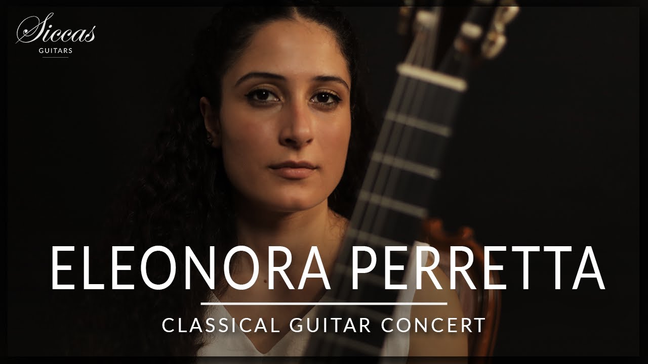 ELEONORA PERRETTA - Classical Guitar Concert | Malats, de la Maza, Bach & Sor | Siccas Guitars